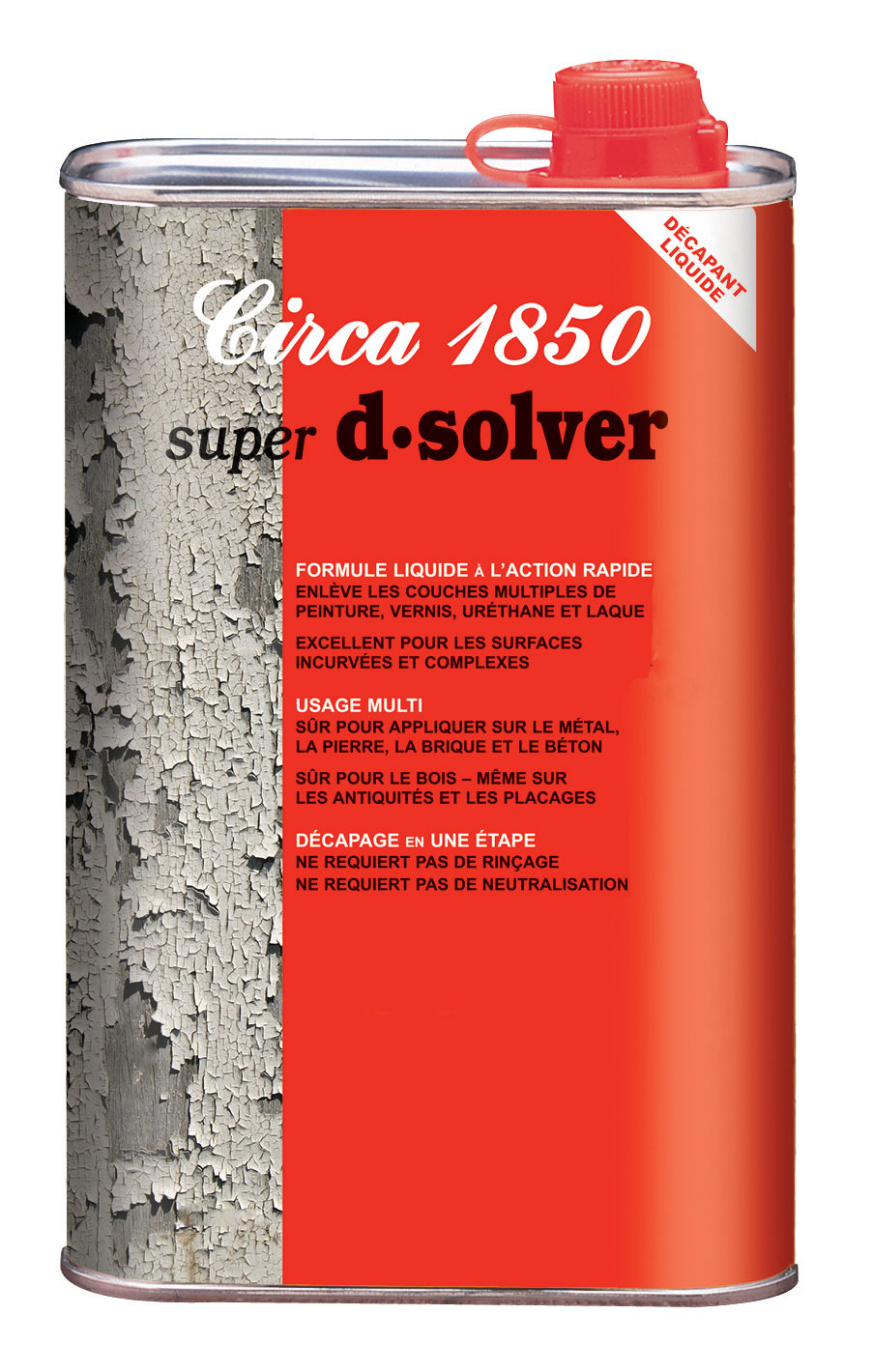 Circa 1850 Super D•Solver   Décapant Liquide